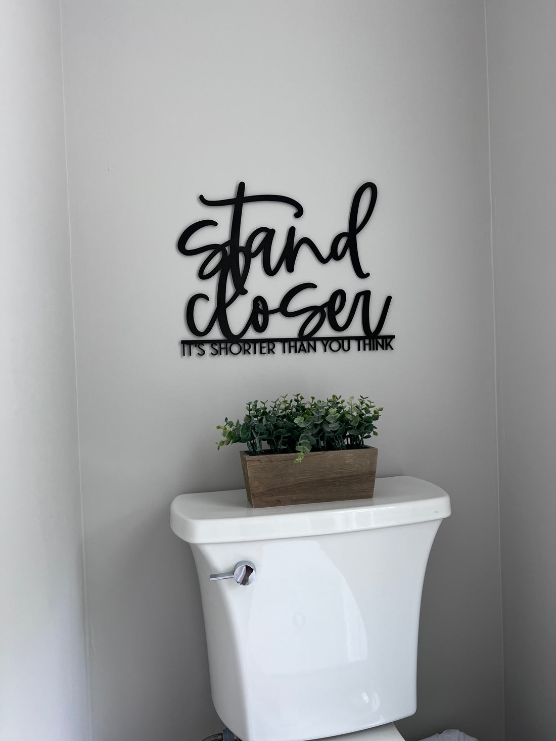 Stand Closer it's shorter than you think-CarpenterFarmhouse