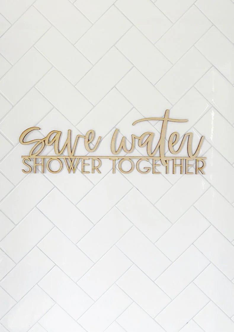 Save Water Shower Together Bathroom Sign-CarpenterFarmhouse
