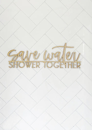 Save Water Shower Together Bathroom Sign-CarpenterFarmhouse
