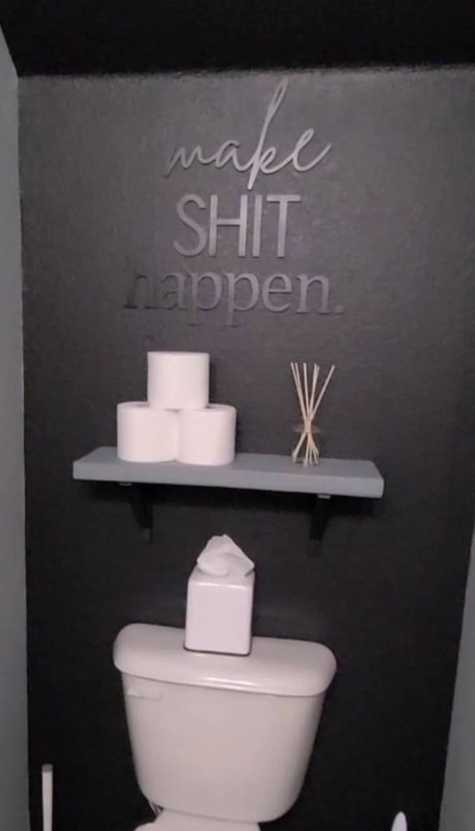 Make Shit Happen-CarpenterFarmhouse
