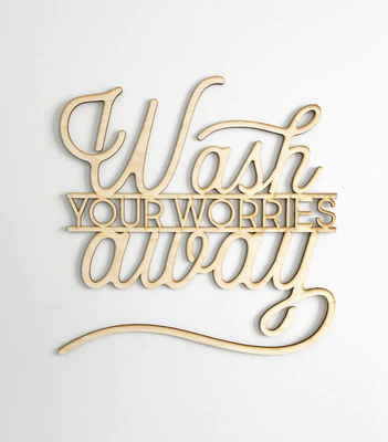 Wash Your Worries Away Wood Sign-CarpenterFarmhouse