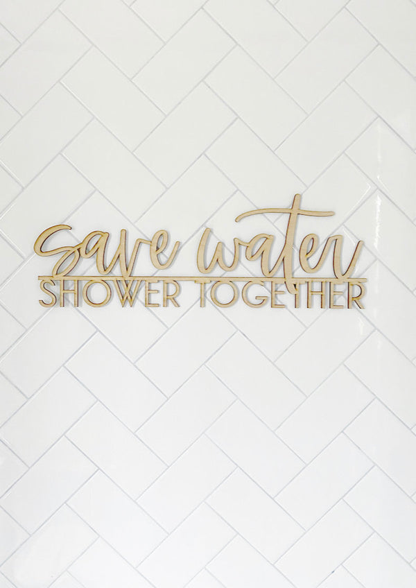 Save Water Shower Together Bathroom Sign-CarpenterFarmhouse