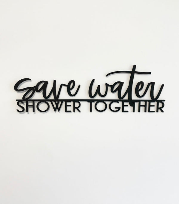 Save Water Shower Together Bathroom Sign-CarpenterFarmhouse
