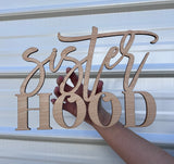 Sisterhood Wooden Sign-CarpenterFarmhouse