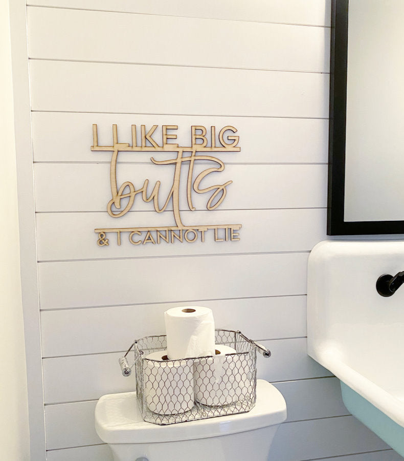 I Like Big Butts and I Cannot Lie Wood Sign-CarpenterFarmhouse
