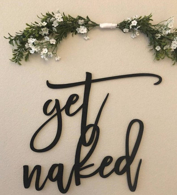 Get Naked Connected Wood Sign-CarpenterFarmhouse