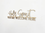 Holy spirit you are welcome here-CarpenterFarmhouse