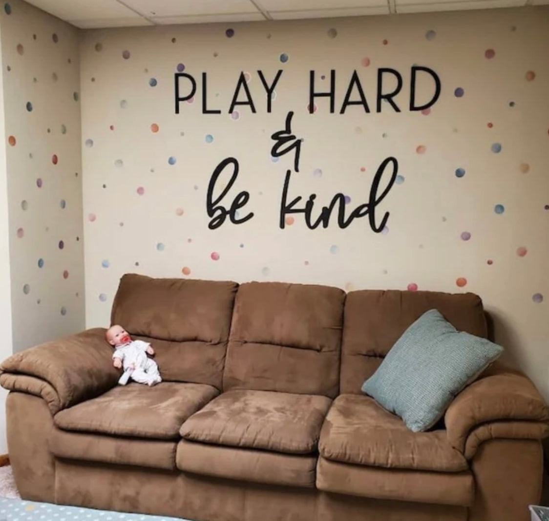 Play Hard & Be Kind-CarpenterFarmhouse