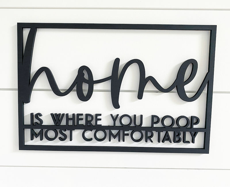 Home is where you poop most comfortably-CarpenterFarmhouse