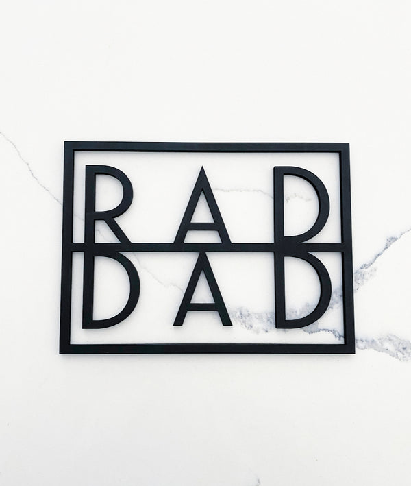 RAD DAD Father's Day Sign-CarpenterFarmhouse
