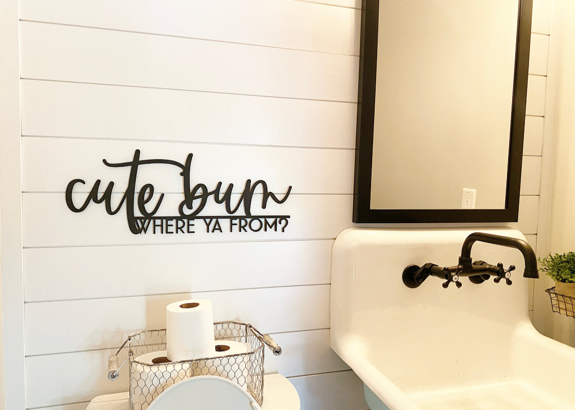 Cute Bum Where Ya From?-CarpenterFarmhouse