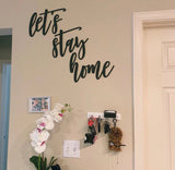 Let's Stay Home Wood Sign - Mustache Script Font-CarpenterFarmhouse